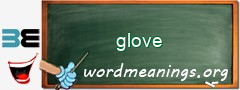 WordMeaning blackboard for glove